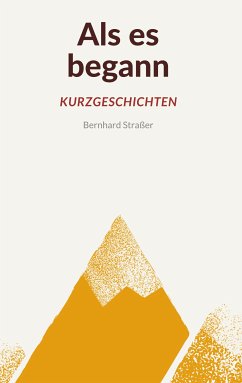 Als es begann - Kurzgeschichten (eBook, ePUB)