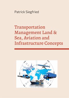 Transportation Management Land & Sea, Aviation and Infrastructure Concepts (eBook, ePUB)