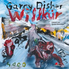 Willkür: Ein Wyatt-Roman (MP3-Download) - Disher, Garry