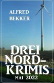 Drei Nord-Krimis Mai 2022 (eBook, ePUB)
