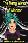 The Merry Wives of Windsor or Sir John Falstaff and the Merry Wives of Windsor (eBook, ePUB)