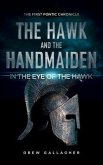 The Hawk and the Handmaiden (The First Pontic Chronicle) (eBook, ePUB)