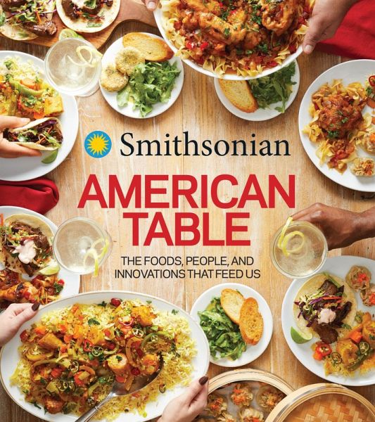 Smithsonian American Table (eBook, ePUB) Smithsonian American Table (eBook, ePUB)