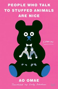 People Who Talk to Stuffed Animals Are Nice (eBook, ePUB) - Omae, Ao