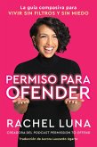 Permission to Offend \ Permiso para ofender (Spanish edition) (eBook, ePUB)