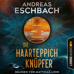 Die Haarteppichknüpfer (MP3-Download) - Eschbach, Andreas
