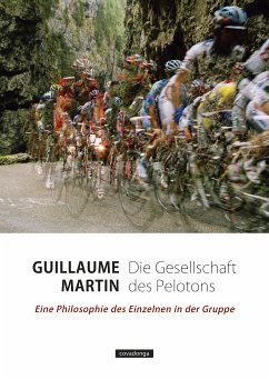 Die Gesellschaft des Pelotons (eBook, ePUB) - Martin, Guillaume