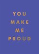 You Make Me Proud (eBook, ePUB) - Bild 1