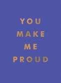 You Make Me Proud (eBook, ePUB)