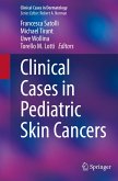 Clinical Cases in Pediatric Skin Cancers (eBook, PDF)