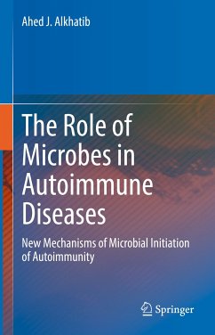 The Role of Microbes in Autoimmune Diseases (eBook, PDF) - Alkhatib, Ahed J.