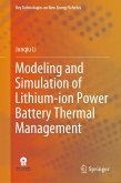 Modeling and Simulation of Lithium-ion Power Battery Thermal Management (eBook, PDF)