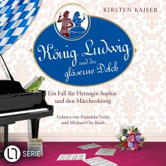 König Ludwig und der gläserne Dolch / König Ludwig Bd.2 (MP3-Download) - Kaiser, Kirsten