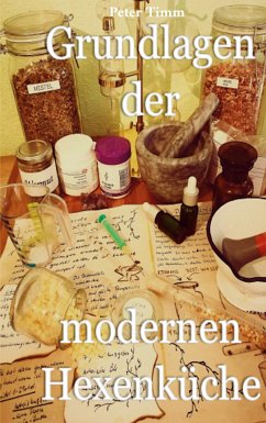 Grundlagen der modernen Hexenküche (eBook, ePUB)