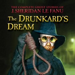 The Drunkard's Dream (MP3-Download) - Fanu, J. Sheridan Le