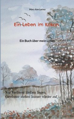 Ein Leben im Kokon (eBook, ePUB)