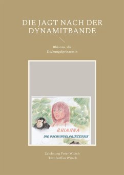 Die Jagt nach der Dynamitbande (eBook, PDF)