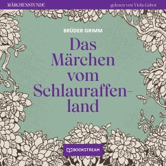 Das Märchen vom Schlauraffenland (MP3-Download) - Grimm, Brüder