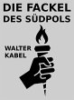 Die Fackel des Südpols (eBook, ePUB) - Bild 1