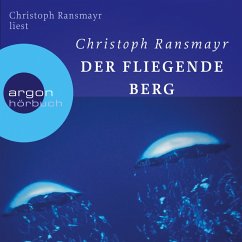 Der fliegende Berg (MP3-Download) - Ransmayr, Christoph