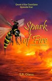 Spark of Fire: A Fantasy Adventure (Quest of the Guardians, #4) (eBook, ePUB)