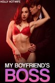 My Boyfriend's Boss (Hotwife Harem, #1) (eBook, ePUB) My Boyfriend's Boss (Hotwife Harem, #1) (eBook, ePUB)