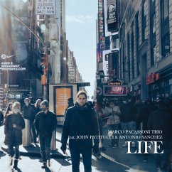 Life (Feat. J.Patitucci & A.Sanchez) - Pacassoni,Marco Trio