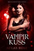 Vampir Kuss (Mafia Monster Series, #1) (eBook, ePUB)