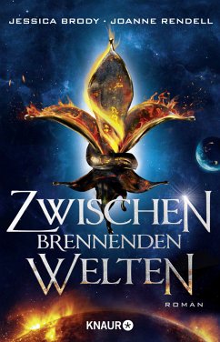 Zwischen brennenden Welten / Die Rebellion der Sterne Bd.2  - Brody, Jessica;Rendell, Joanne