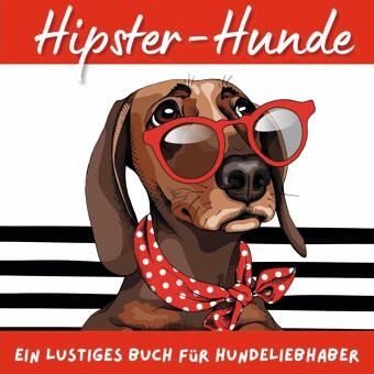 Hipster Hunde