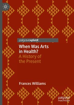 When Was Arts in Health? - Williams, Frances