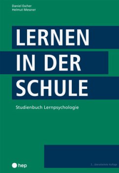 Lernen in der Schule - Escher, Daniel;Messner, Helmut