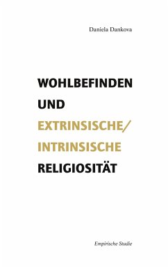 Wohlbefinden und extrinsische/intrinsische Religiosität