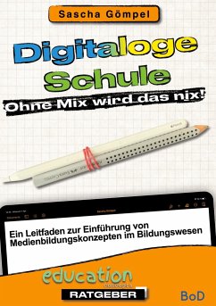 Digitaloge Schule Ohne Mix wird das nix