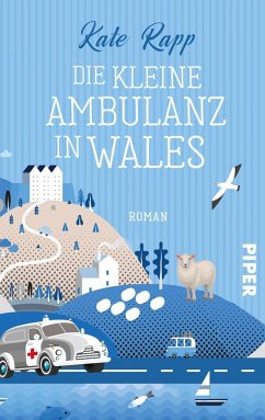 Die kleine Ambulanz in Wales - Rapp, Kate