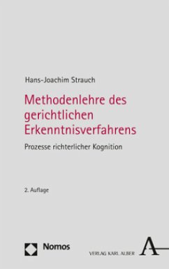 Methodenlehre des gerichtlichen Erkenntnisverfahrens - Strauch, Hans-Joachim