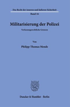 Militarisierung der Polizei - Mende, Philipp Thomas