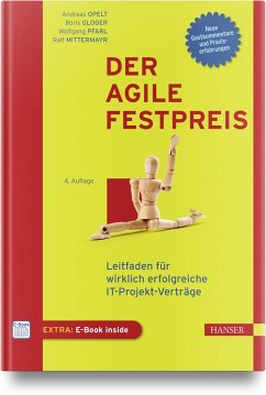 Der agile Festpreis - Opelt, Andreas;Gloger, Boris;Pfarl, Wolfgang