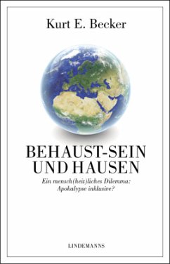 Behaust-Sein und Hausen - Becker, Kurt E.