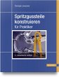 Spritzgussteile konstruieren - Bild 1