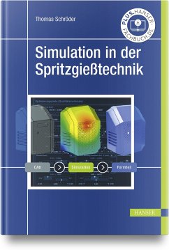 Simulation in der Spritzgießtechnik - Schröder, Thomas