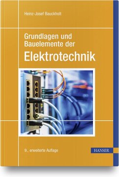 Grundlagen und Bauelemente der Elektrotechnik - Bauckholt, Heinz-Josef