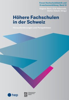 Höhere Fachschulen in der Schweiz - Bach, Dagmar;Haberzeth, Erik;Osbahr, Stefan
