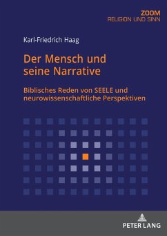 Der Mensch und seine Narrative - Haag, Karl-Friedrich