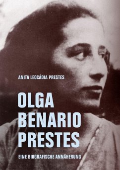 Olga Benario Prestes - Prestes, Anita Leocádia