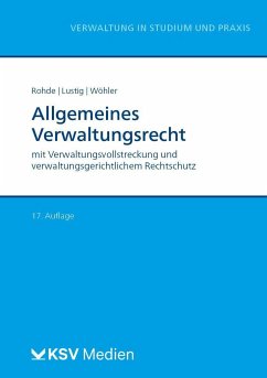Allgemeines Verwaltungsrecht - Rohde, Thomas;Lustig, Gernot;Wöhler, Arne