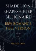 Shade Lion Shapeshifter Billionaire Bbw Romance Full Version (eBook, ePUB)
