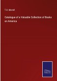 Catalogue of a Valuable Collection of Books on America