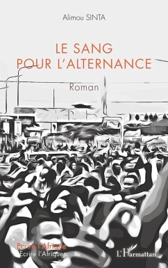 Le sang pour l'alternance. Roman Cover Le sang pour l'alternance. Roman
