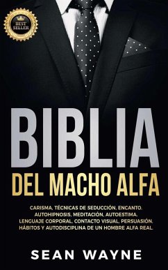 BIBLIA DEL MACHO ALFA - Wayne, Sean